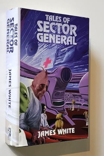 Book cover for Tales of Sector General (The Galactic Gourmet, Final Diagnosis, Mind Changer) by James White