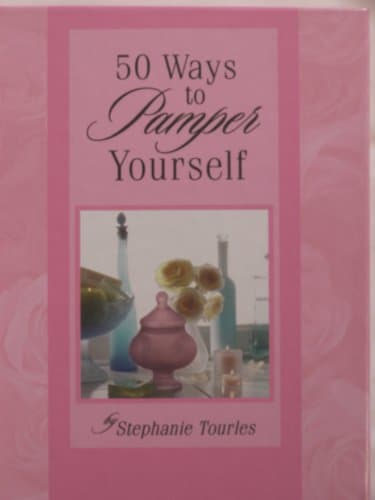 50 ways to pamper yourself