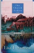 Book cover for The Church Ladies by Lisa E. Samson