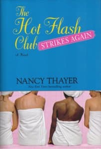 Book cover for The Hot Flash Club Strikes Again by Nancy Thayer