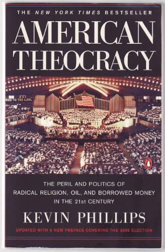 Book cover for American Theocracy by Phillips, Kevin
