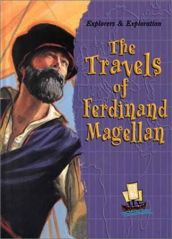 Book cover for The Travels of Ferdinand Magellan (Explorers and Exploration) by Mattern, Joanne