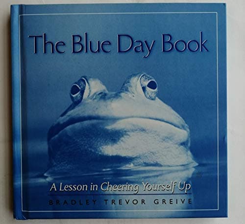 Book cover for The Blue Day Book by Greive, Bradley Trevor