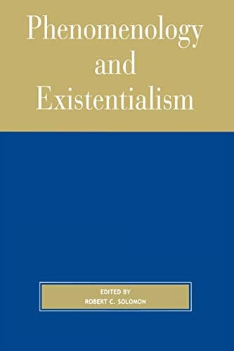 Book cover for Phenomenology and Existentialism by Robert C. Solomon