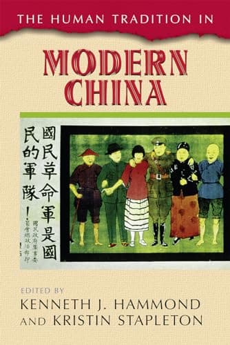 Book cover for The Human Tradition in Modern China (The Human Tradition around the World series) by Hammond, Kenneth J.