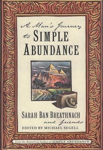 Book cover for A Man's Journey to Simple Abundance by Ban Breathnach, Sarah