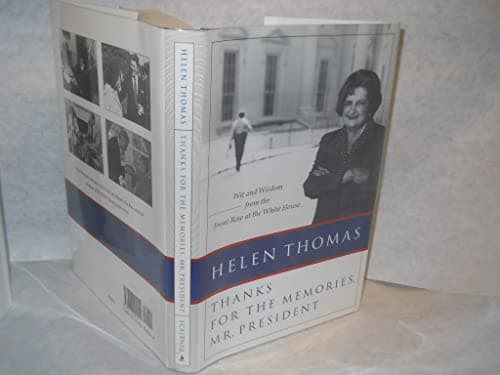 Thanks for the Memories, Mr. President: Wit and Wisdom from the Front Row at the White House
