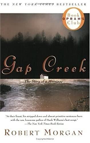 Book cover for Gap Creek : The Story Of A Marriage (Oprah's Book Club) by Morgan, Robert