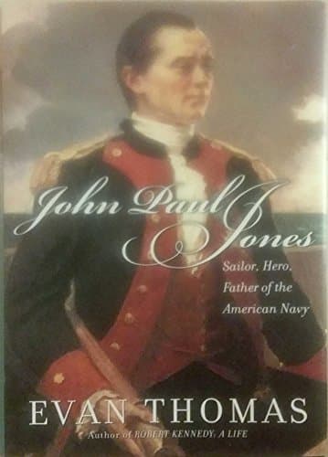 Book cover for John Paul Jones: Sailor, Hero, Father of the American Navy by Thomas, Evan