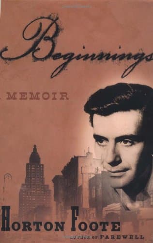 Book cover for Beginnings: A Memoir by Foote, Horton