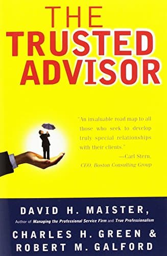 Book cover for The Trusted Advisor by Maister, David H.