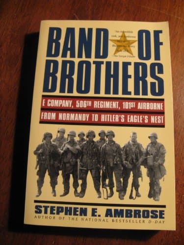 Book cover for Band of Brothers: E Company, 506th Regiment, 101st Airborne from Normandy to Hitler's Eagle's Nest by Ambrose, Stephen E.