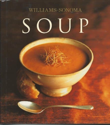 Book cover for Williams-Sonoma Collection: Soup by Worthington, Diane Rossen