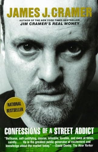 Book cover for Confessions of a Street Addict by Cramer, James J.