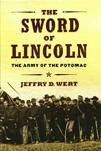 Book cover for The Sword of Lincoln: The Army of the Potomac by Wert, Jeffry D.