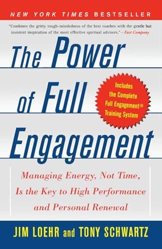 Book cover for The Power of Full Engagement: Managing Energy, Not Time, Is the Key to High Performance and Personal Renewal by Loehr, Jim