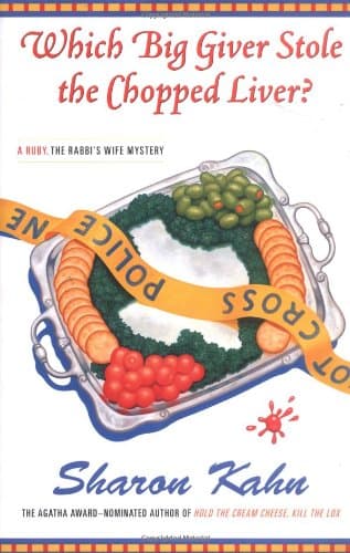 Book cover for Which Big Giver Stole the Chopped Liver?: A Ruby, the Rabbi's Wife Mystery by Kahn, Sharon