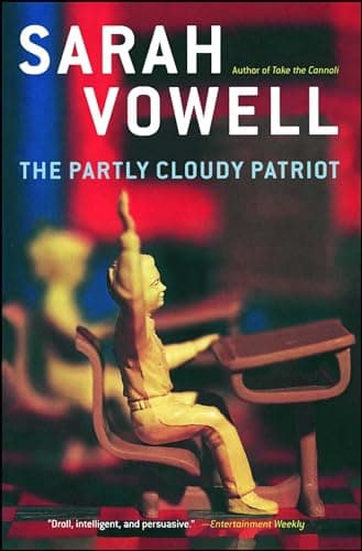 Book cover for The Partly Cloudy Patriot by Vowell, Sarah