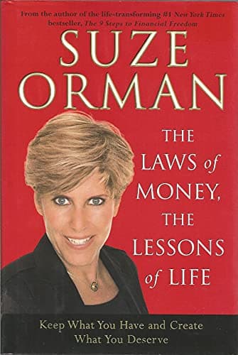 Book cover for The Laws of Money, The Lessons of Life: Keep What You Have and Create What You Deserve by Orman, Suze