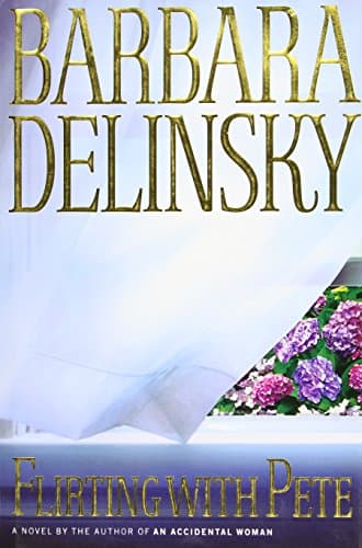 Book cover for Flirting with Pete by Delinsky, Barbara