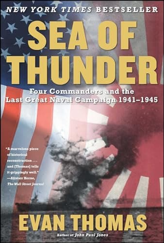 Book cover for Sea of Thunder: Four Commanders and the Last Great Naval Campaign 1941-1945 by Thomas, Evan