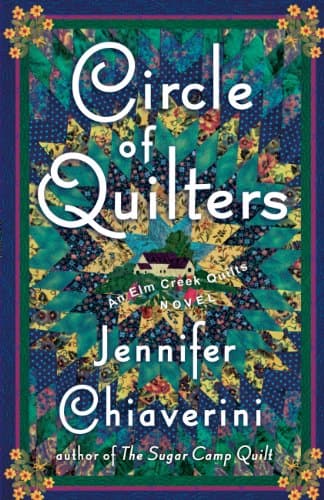 Book cover for Circle of Quilters (Elm Creek Quilts Series #9) by Chiaverini, Jennifer