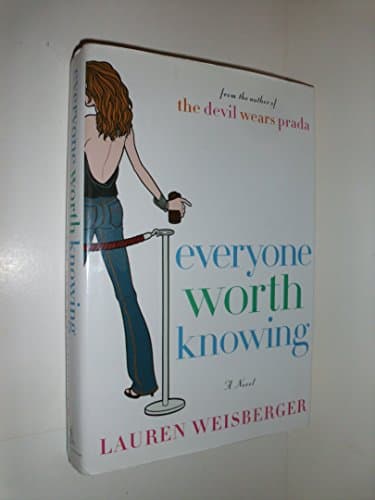 Book cover for Everyone Worth Knowing by Weisberger, Lauren