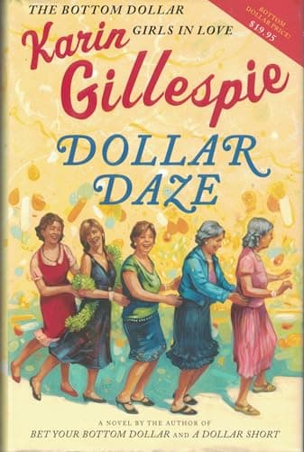 Book cover for Dollar Daze: The Bottom Dollar Girls in Love by Gillespie, Karin