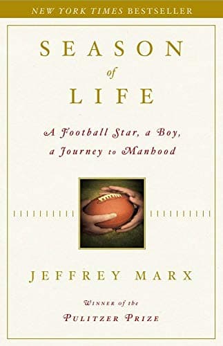 Book cover for Season of Life: A Football Star, a Boy, a Journey to Manhood by Marx, Jeffrey