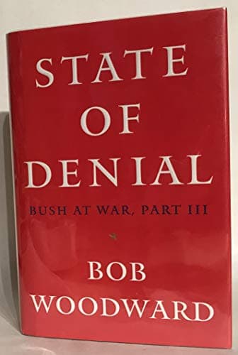 Book cover for State of Denial: Bush at War, Part III by Woodward, Bob