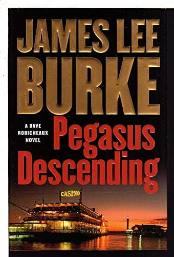 Pegasus Descending: A Dave Robicheaux Novel (Dave Robicheaux Mysteries)