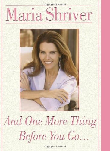 Book cover for And One More Thing Before You Go... by Shriver, Maria
