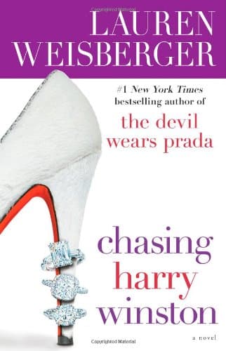 Book cover for Chasing Harry Winston: A Novel by Weisberger, Lauren