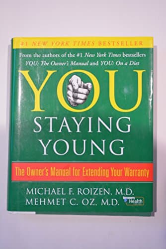 Book cover for You: Staying Young: The Owner's Manual for Extending Your Warranty by Roizen, Michael F.