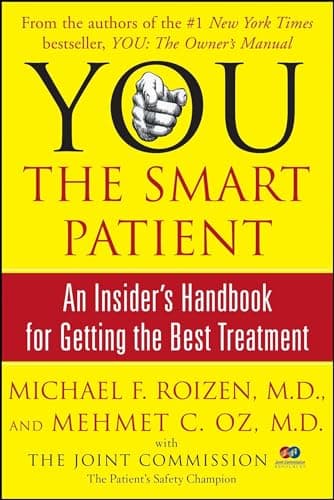 Book cover for YOU: The Smart Patient: An Insider's Handbook for Getting the Best Treatment by Roizen, Michael F.