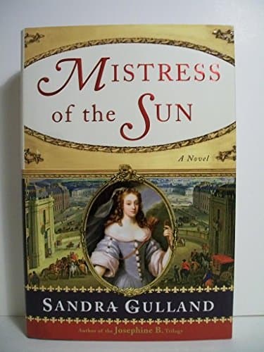 Book cover for Mistress of the Sun: A Novel by Gulland, Sandra