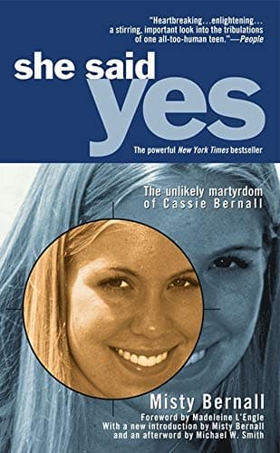 Book cover for She Said Yes: The Unlikely Martyrdom of Cassie Bernall by Bernall, Misty
