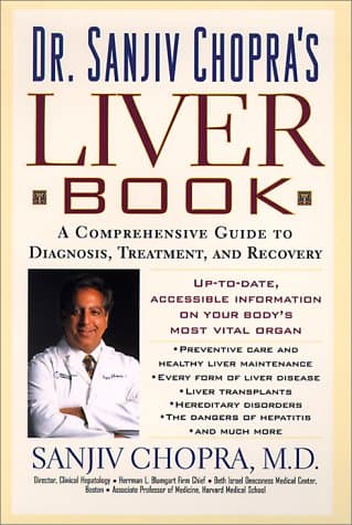 Book cover for The Liver Book: A Comprehensive Guide to Diagnosis, Treatment, and Recovery by Chopra, Sanjiv