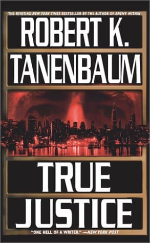 Book cover for True Justice by Tanenbaum, Robert K.