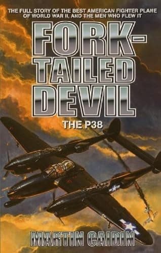 Book cover for Fork-Tailed Devil: The P-38 (Military History (Ibooks)) by Caidin, Martin