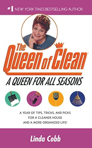 Book cover for A Queen for All Seasons: A Year of Tips, Tricks, and Picks for a Cleaner House and a More Organized Life! by Cobb, Linda