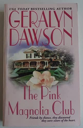 Book cover for The Pink Magnolia Club by Dawson, Geralyn