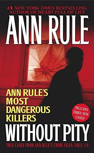 Book cover for Without Pity: Ann Rule's Most Dangerous Killers by Rule, Ann