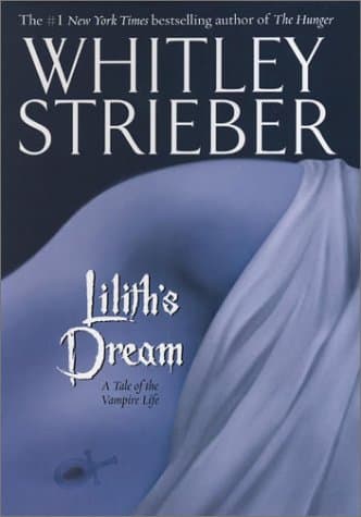 Book cover for Lilith's Dream: A Tale of the Vampire Life by Strieber, Whitley