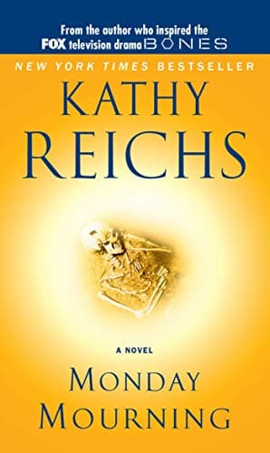 Book cover for Monday Mourning: A Tempe Brennan Novel (7) (A Temperance Brennan Novel) by Reichs, Kathy
