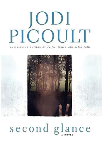 Book cover for Second Glance: A Novel by Picoult, Jodi