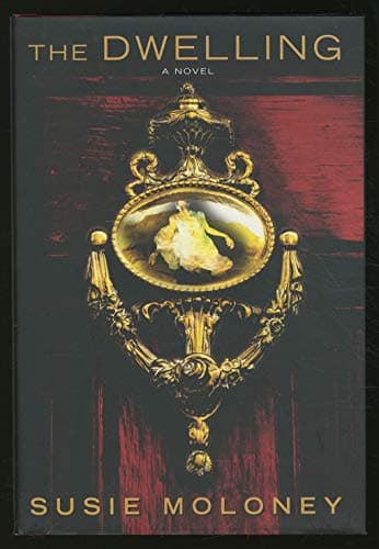 The Dwelling: A Novel