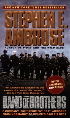 Book cover for Band of Brothers: E Company, 506th Regiment, 101st Airborne from Normandy to Hitler's Eagle's Nest by Ambrose, Stephen E.