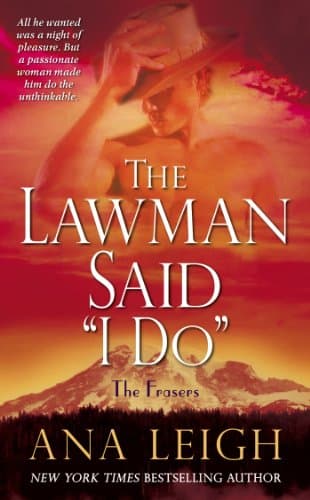 Book cover for The Lawman Said "I Do": The Frasers by Leigh, Ana