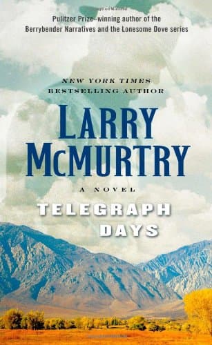 Book cover for Telegraph Days: A Novel by McMurtry, Larry